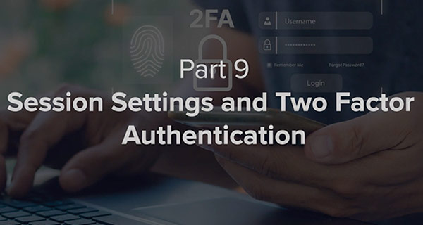 Session Settings and Two Factor Authentication